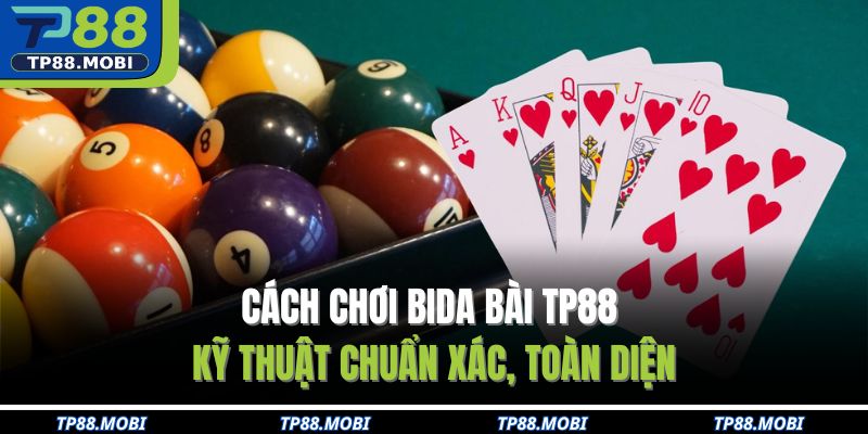 Cách chơi bida bài