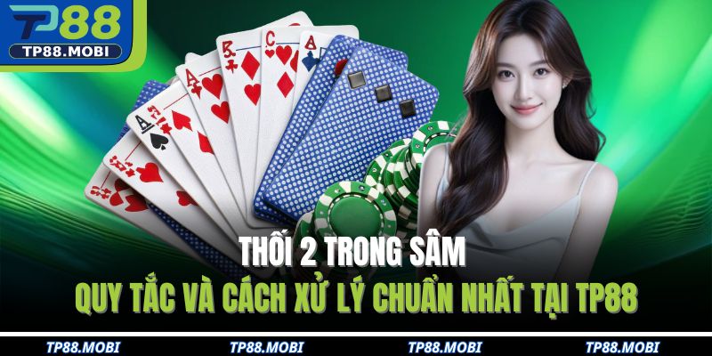 Thối 2 trong sâm