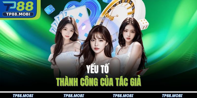 Yếu tố thành công của tác giả