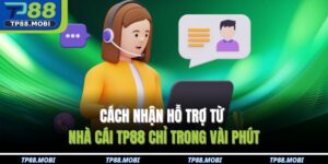 Cách nhận hỗ trợ từ nhà cái